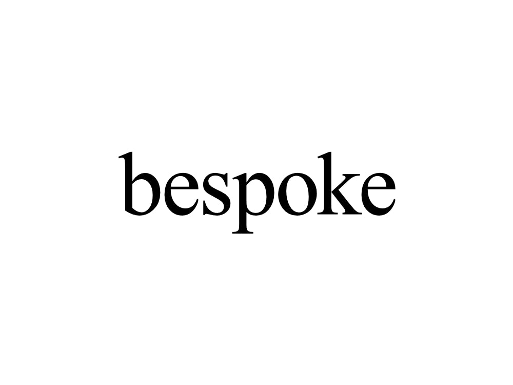 Bespoke