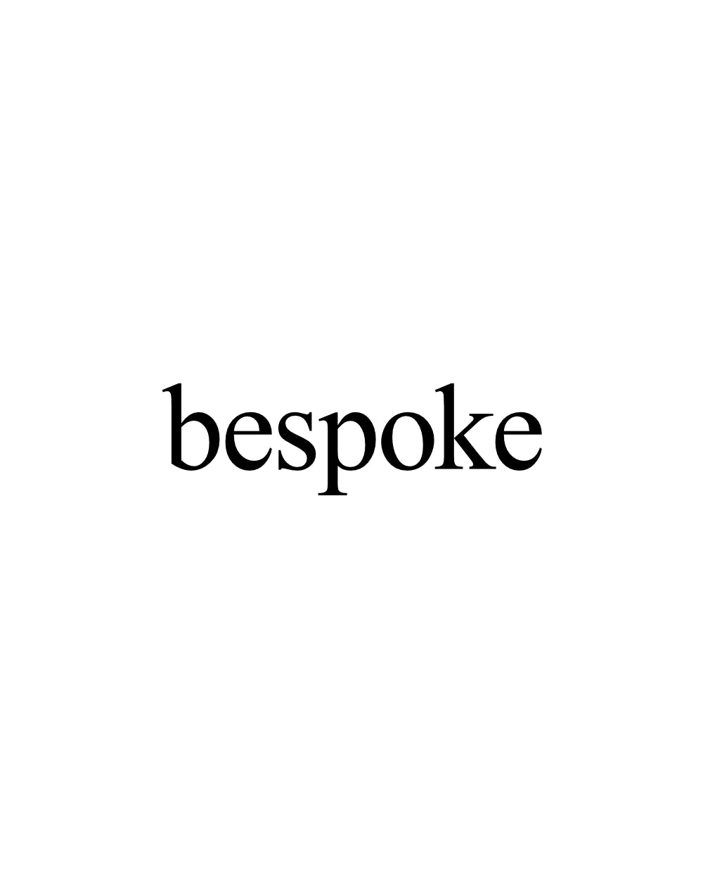 Bespoke