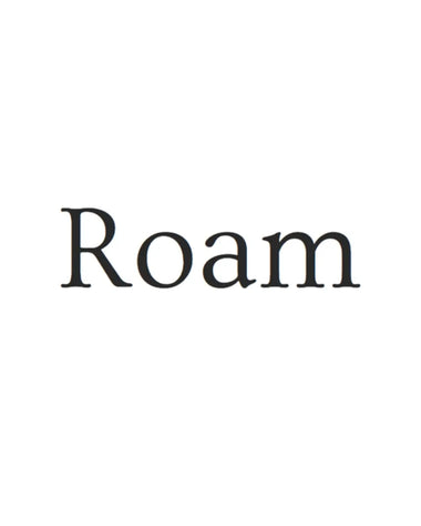 Roam